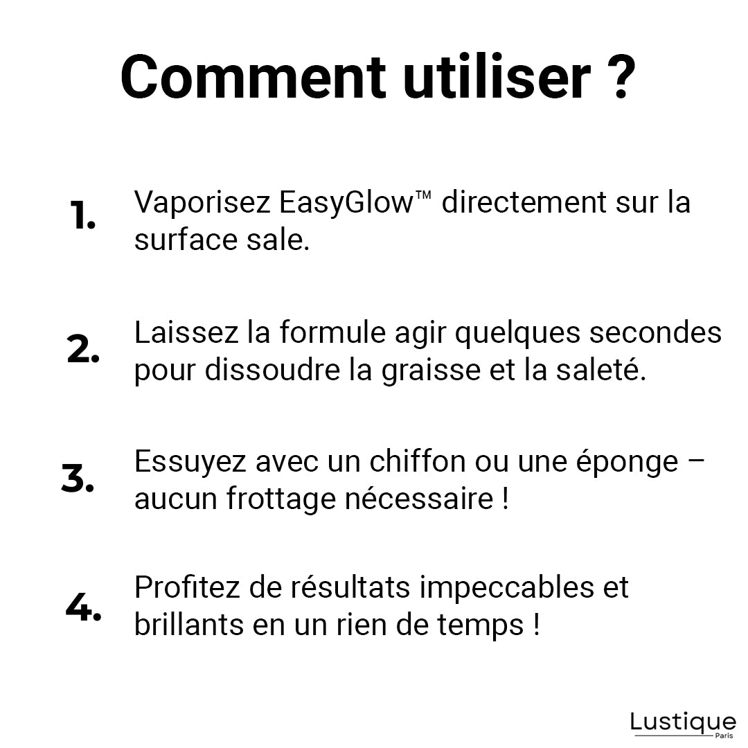 EasyGlow™ – Nettoyage Facile et Instantané [50% de Réduction]